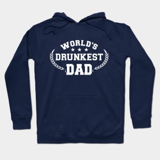 World's Drunkest Dad white Hoodie